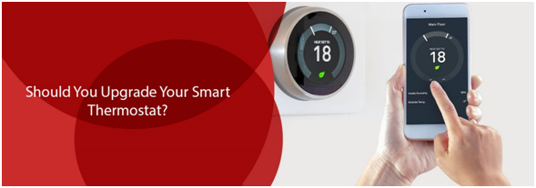 Should You Upgrade Your Smart Thermostat?