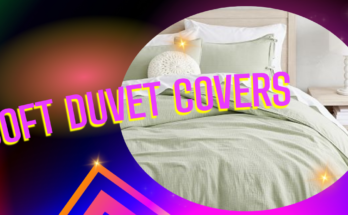 Must-Have Soft Duvet Covers for a Luxurious Bedding Setup