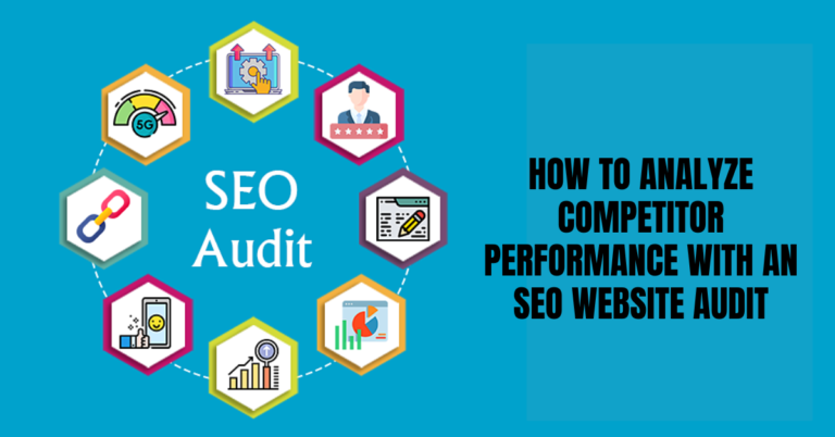 How to Analyze Competitor Performance with an SEO Website Audit