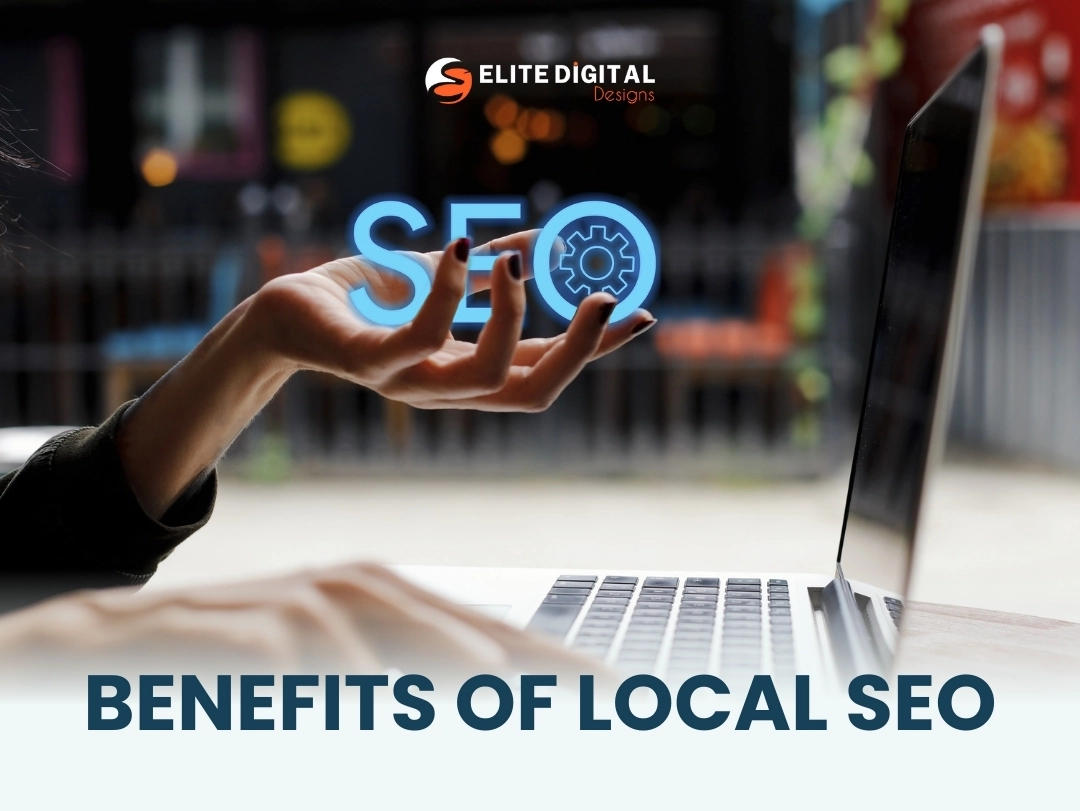 Benefits of Local SEO