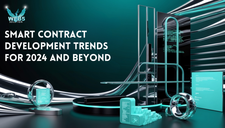 Smart Contract Development Trends for 2024 and Beyond