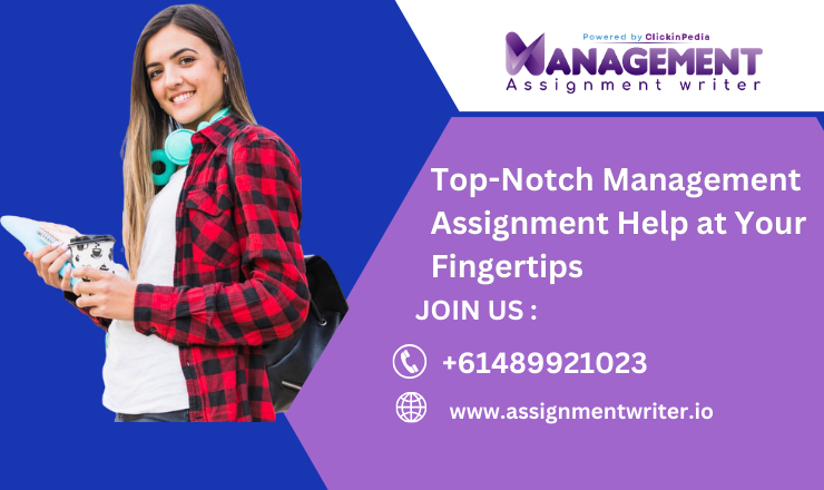 Top-Notch Management Assignment Help at Your Fingertips