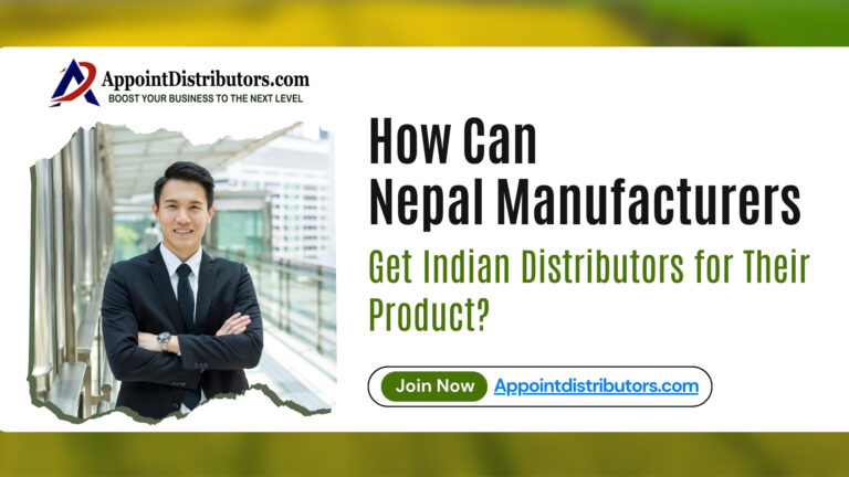 Best distribution channel for Nepal manufacturers in India