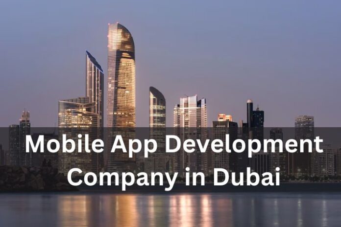 Mobile App Development Company in Dubai