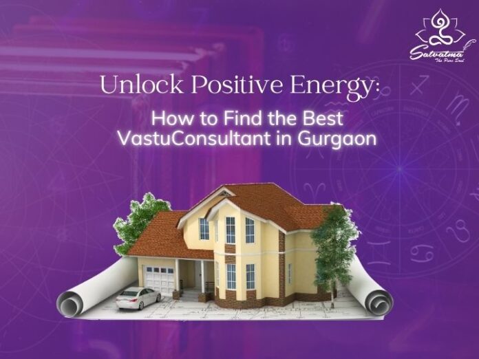 How to Find the Best Vastu Consultant in Gurgaon