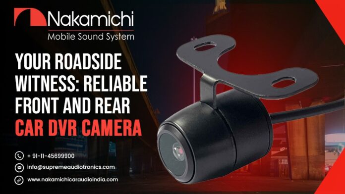 Your Roadside Witness Reliable Front and Rear Car DVR Camera